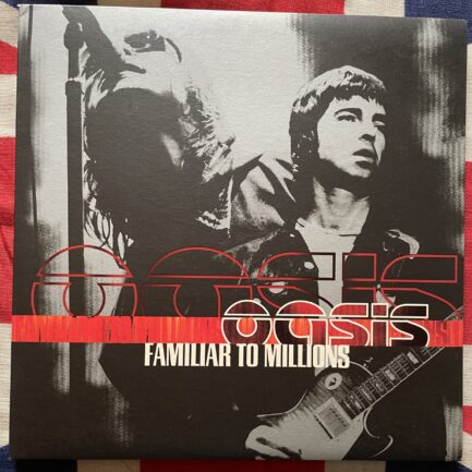 Oasis - Familiar To Millions
