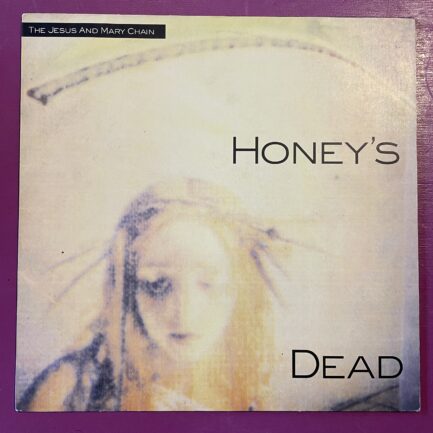 The Jesus And Mary Chain - Honey's Dead