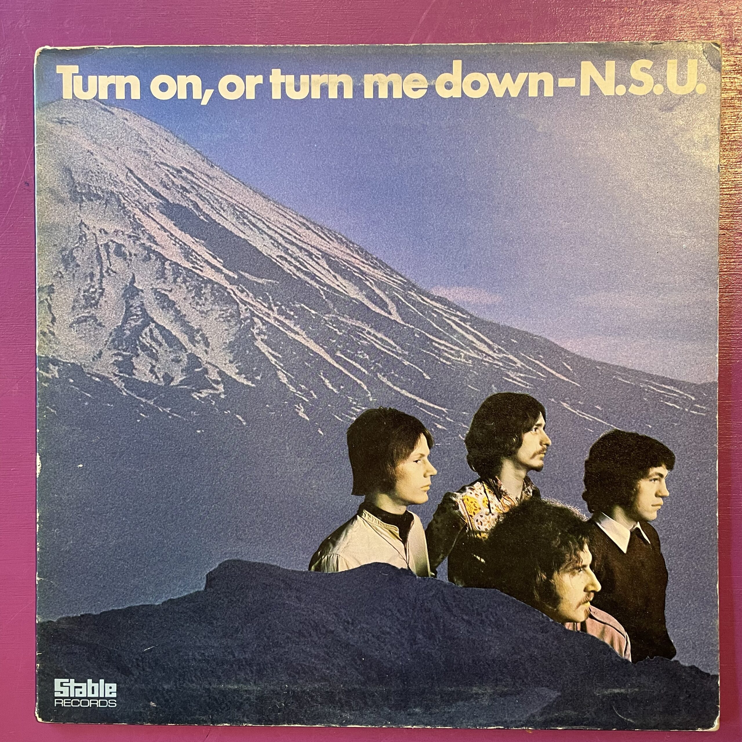 N.S.U. - Turn On, Or Turn Me Down