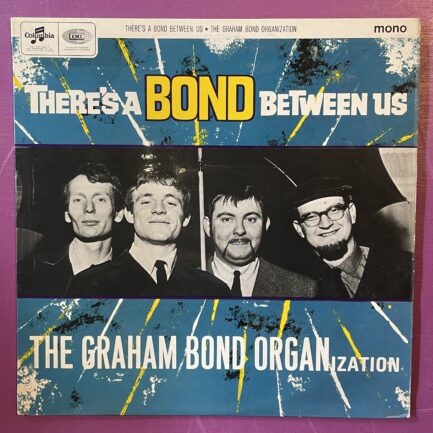 The Graham Bond Organization - There's A Bond Between Us